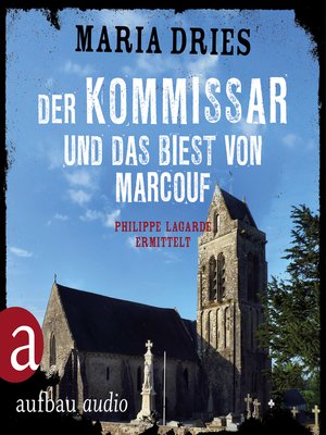 cover image of Der Kommissar und das Biest von Marcouf--Kommissar Philippe Lagarde--Ein Kriminalroman aus der Normandie, Band 9